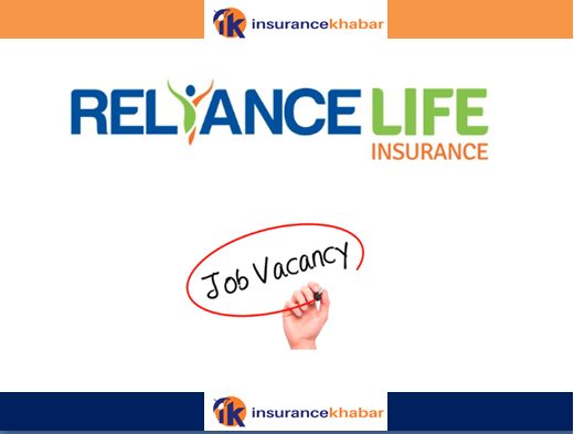 आकर्षक तलब सहित रिलायन्स लाइफ इन्स्योरेन्समा ठुलो संख्यामा रोजगारीको अबसर