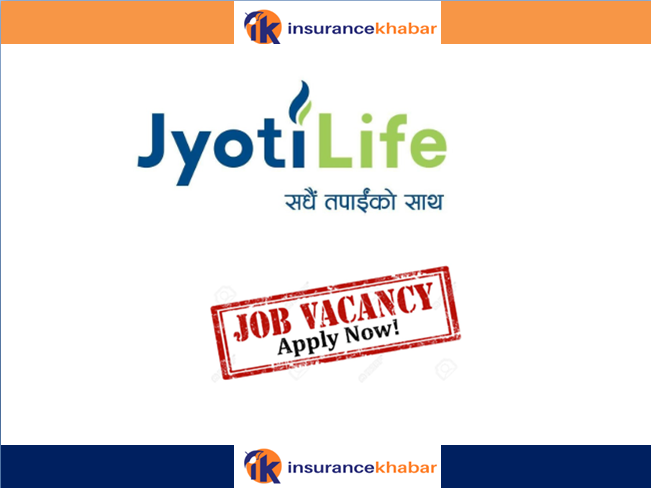 ज्योति लाईफ इन्स्योरेन्समा  रोजगारीको अवसर