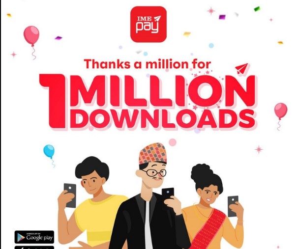 १० लाख बढीले गरे ‘आइएमई पे’ एप डाउनलोड
