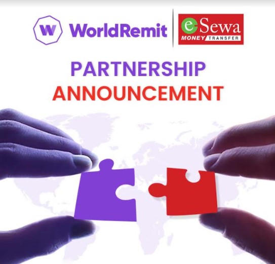 इसेवा मनि ट्रान्सफर र वर्ल्ड रेमिटबीच सम्झौता, अब ५० देशहरुबाट इसेवा खातामा पैसा पठाउन सकिने