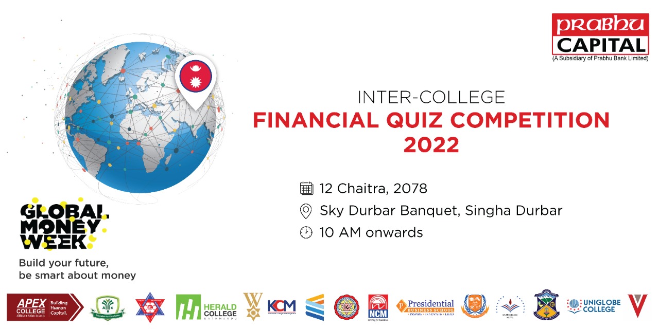 विश्व वित्तीय सप्ताहः प्रभु क्यापिटलले अन्तर कलेज वित्तीय क्विज प्रतियोगिता आयोजना गर्दै