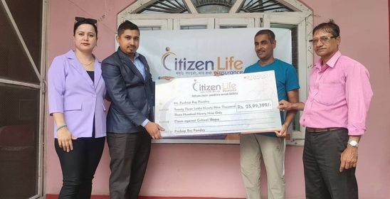 सिटिजन लाइफद्धारा २३ लाख रुपैयाँ घातक रोग दाबी भुक्तानी
