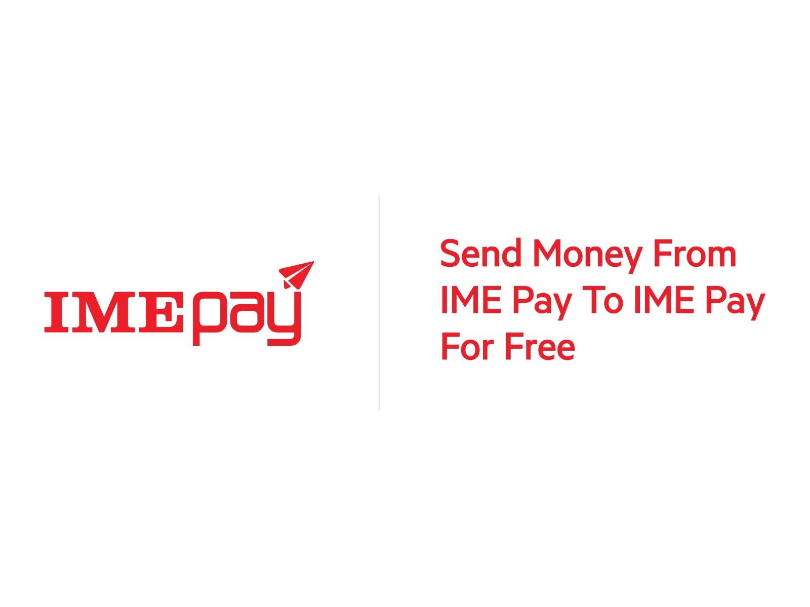 आइएमई पेको सेन्ड मनी फीचरबाट पैसा पठाउदा कुनै शूल्क नलाग्ने