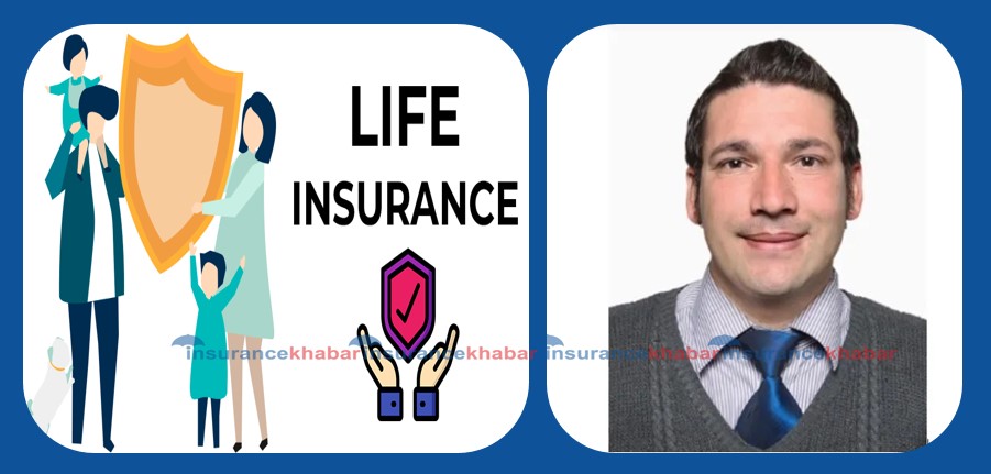 जीवन बीमा र यसको महत्व : सूर्य सुमन थापाको लेख