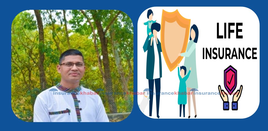 विपत्तीको साथी,जीवन बीमा: राजेन्द्र बहादुर चन्दको लेख