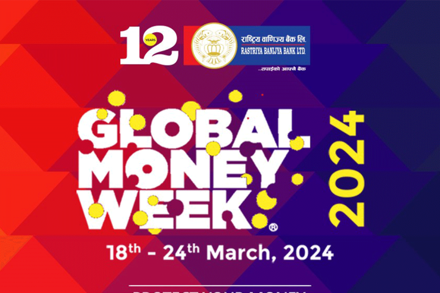 ग्लोबल मनी विकको अवसरमा राष्ट्रिय वाणिज्य बैंकले देशव्यापी वित्तीय साक्षरता कार्यक्रम गर्ने