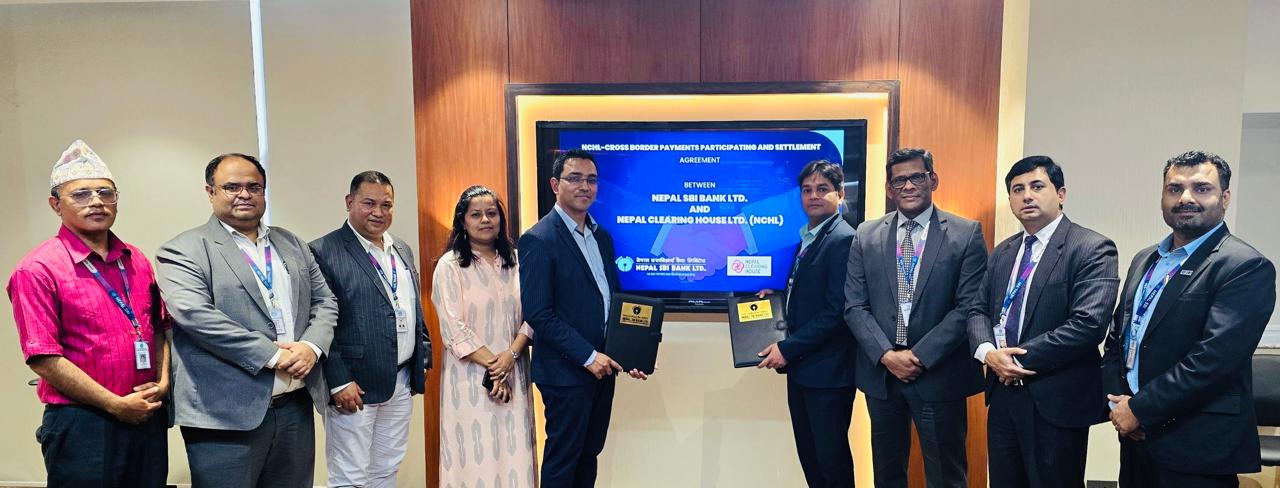 सीमापार भुक्तानीलाई सहज बनाउन नेपाल एसबिआई बैंकले क्लियरिङ हाउससँग गर्यो सम्झौता