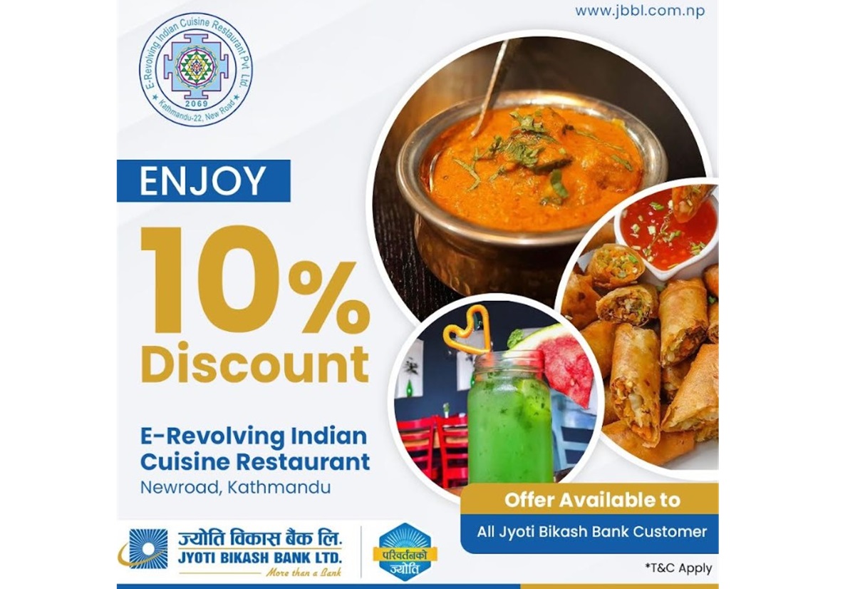 ज्योति विकास बैंकका ग्राहकले इ-रिभल्भिङ इन्डियन कुजिन रेस्टुरेन्टमा छुट पाउने