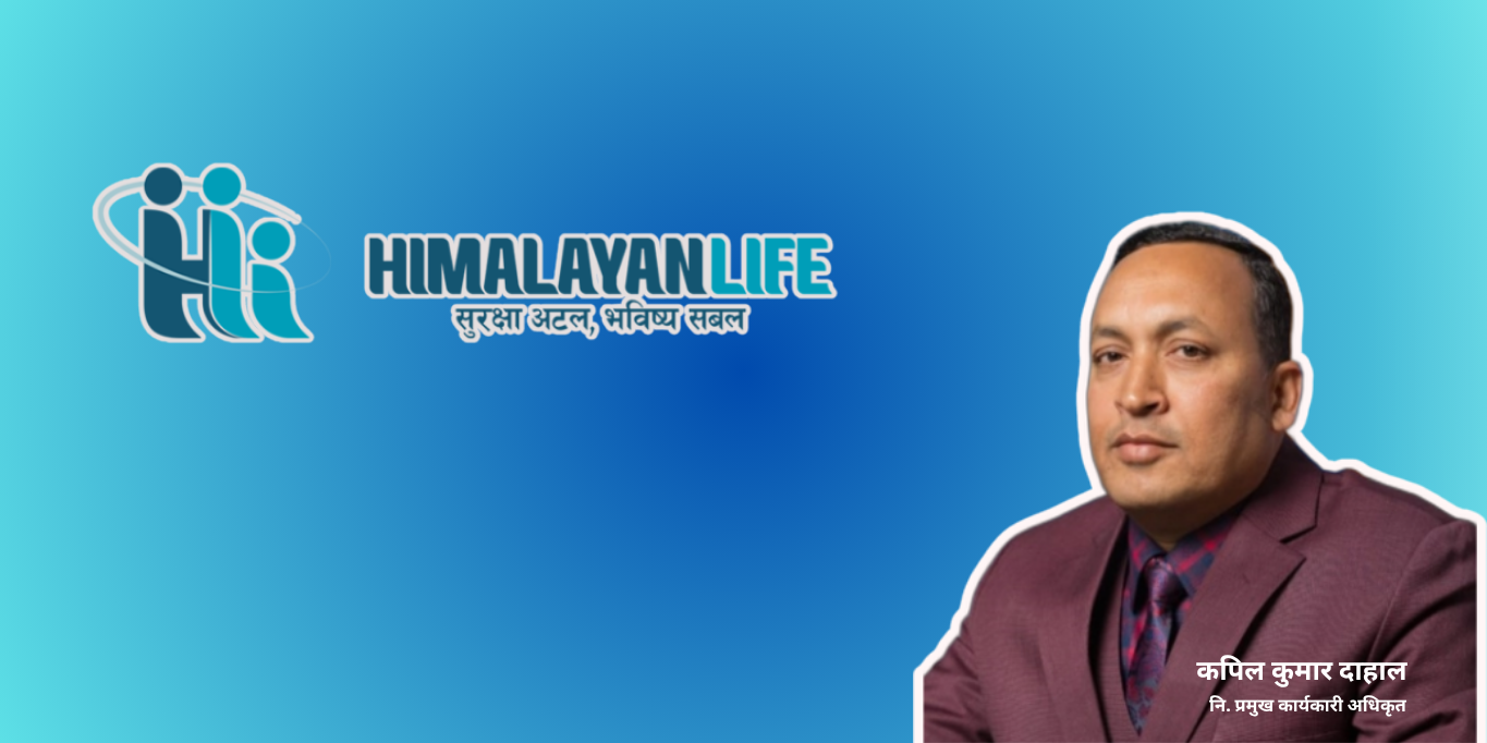 Kapil Kumar Dahal has been appointed as the acting CEO of Himalayan Life Corporation.