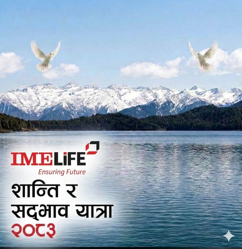 IME Life’s ‘Karnali Connection’: ‘Peace and Goodwill Journey’
